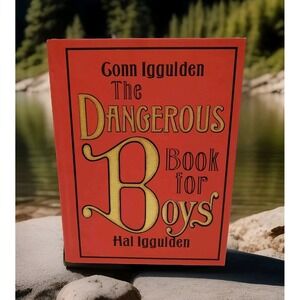 The Dangerous Book for Boys 1st U$ edition Hal Iggulden 2007